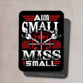 Aim Small Miss Small - Dart Player Magnet
