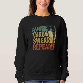Aim Throw Swear Repeat Hatchet Vintag Ax Throwin Sweatshirt