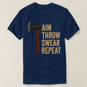 Aim Throw Swear Wiederholung Ax Throwing Lumberjac T-Shirt (Design vorne)