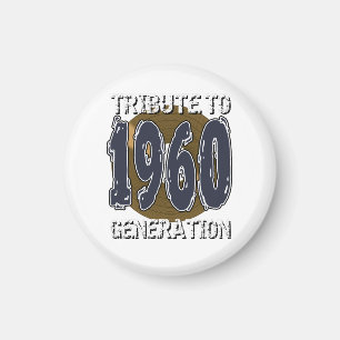 Aimant Tribute to 1960 Generation Jahrestag Magnet