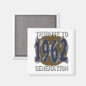 Aimant Tribute to 1962 Generation Jahrestag Magnet (Vorderseite/Rückseite)