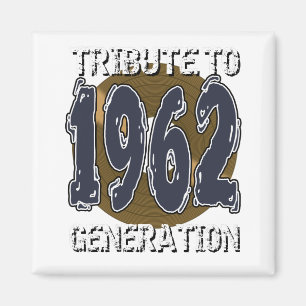 Aimant Tribute to 1962 Generation Jahrestag Magnet