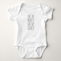 Ain no Buddy like My Daddy — Vatertag Geschenk B
