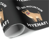 Ain No Mountain Hyenaf Funny Hyena Pun Dark BG Geschenkpapier (Rolleneckpunkt)