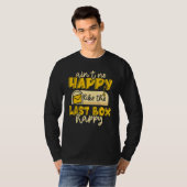 Ain not Happy Mailman Post Office T-Shirt (Vorne ganz)