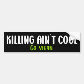 Ain´t Cool, Vegan, Aktivismus Autoaufkleber (Vorne)