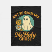 Ain’t No Ghost Like The Holy Ghosts Christian Cute Fleecedecke (Vorderseite)