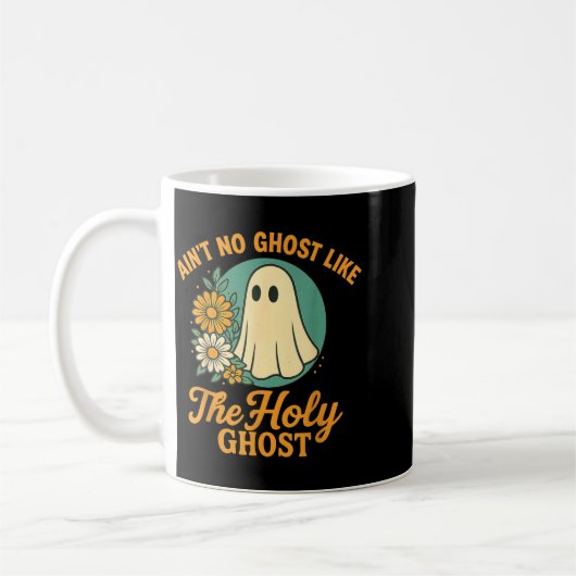 Ain’t No Ghost Like The Holy Ghosts Christian Cute Kaffeetasse (Links)