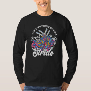 Ain´t Nothing Gonna Break My Stride Rollerblades T-Shirt