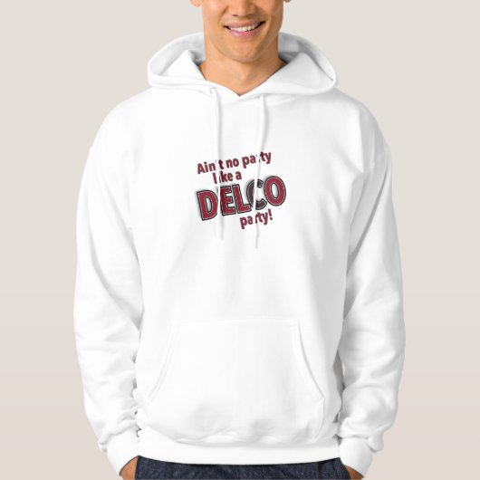 Aint kein Party wie ein Delco-Party Hoodie (Vorderseite)