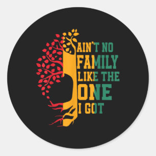 Aint keine Familie wie die, die ich Got Familie Wi Runder Aufkleber