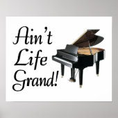Ain't Life Grand Piano Poster (Vorne)