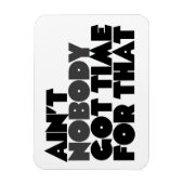 Aint Niemand got Zeit dafür Magnet (Vertikal)