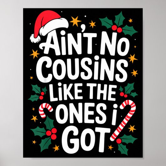 Ain't No Cousins Like The Ones I Got Matching Chri Poster (Vorne)