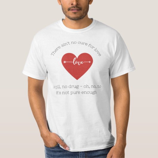 Ain't no Cure for Love - Leonard Cohen T-Shirt (Vorderseite)