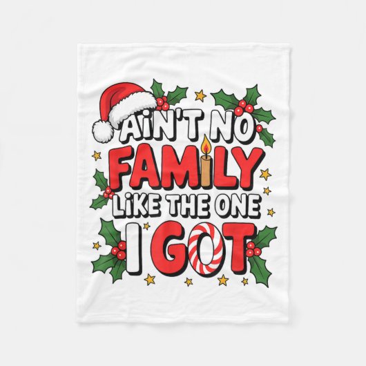Ain't No Family Like The One I Got Matching Family Fleecedecke (Vorderseite)
