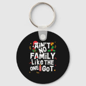 Ain't No Family Like The One I Got Matching Family Schlüsselanhänger (Vorderseite)