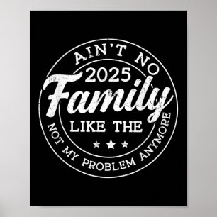 Aint No Family wie die One Vintag Family Wiederseh Poster