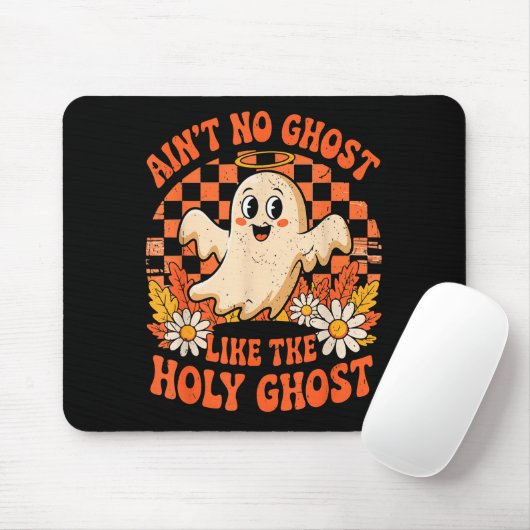 Ain't No Ghost Like The Holy Ghost Christian Hallo Mousepad (Mit Mouse)