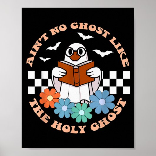 Aint No Ghost Like The Holy Ghost Funny Christian  Poster (Vorne)