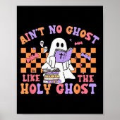 Ain't No Ghost Like The Holy Ghost Funny Christian Poster (Vorne)