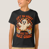 Ain't No Ghost Like The Holy Ghost Halloween Chris T-Shirt (Vorderseite)