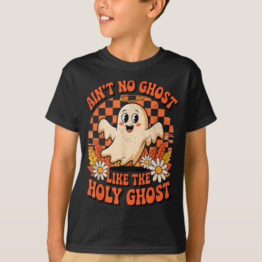 Ain't No Ghost Like The Holy Ghost Halloween Chris T-Shirt (Vorderseite)