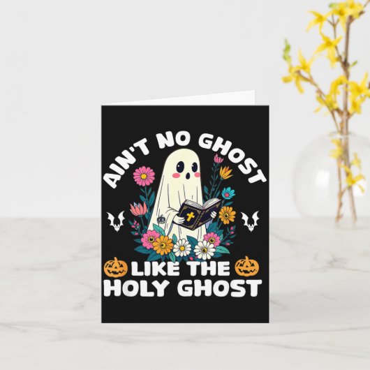 Ain't No Ghost Like The Holy Ghost Jesus Christian Karte (Gelbe Blume)
