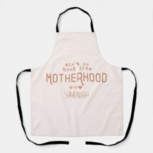Aint No Hood like Motherhood Schürze