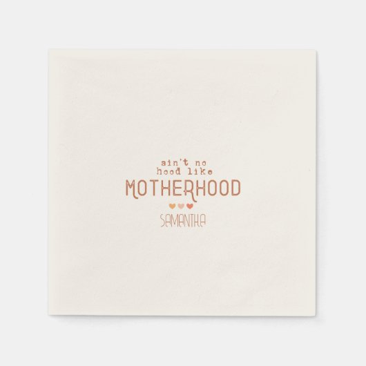 Aint No Hood like Motherhood Serviette (Vorderseite)