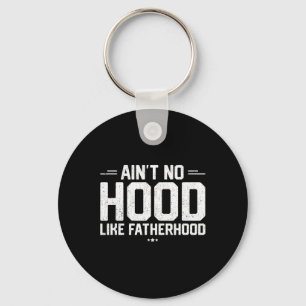 Aint No Hood like Vaterhood Shirt New Dad Geschenk Schlüsselanhänger