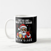 Aint No Laws When You're Drinking With Claus Funny Kaffeetasse (Links)