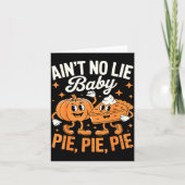 Ain't No Lie Baby E E E Shirt Adult Kids Thanksgiv Karte (Vorderseite)