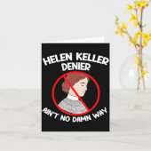 Ain't No Way Denial Helen Keller Joke, Helen Denie Karte (Gelbe Blume)