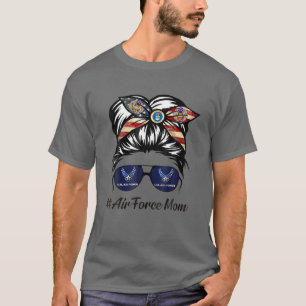 Air Force Mom Messy Bun Sungasse Military Mom Mo T-Shirt