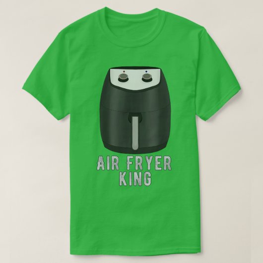 Air Fryer King T-Shirt (Design vorne)