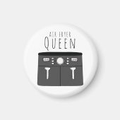 Air Fryer Queen Magnet (Vorne)