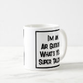 Air Gitarrist Super Talent. Tasse (VorderseiteRechts)