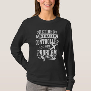Air Traffic Retirement Air Controller Aviation Con T-Shirt