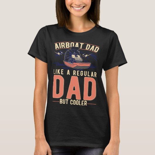 Airboat Dad Swamp Boat Father T-Shirt (Vorderseite)