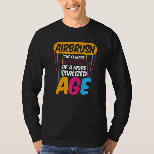 Airbrush Civilized Age Artwork Airbrush Artists T-Shirt (Vorderseite)