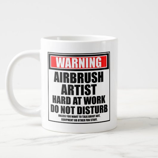Airbrush-Künstler vor harter Arbeit warnen Jumbo-Tasse (Links)