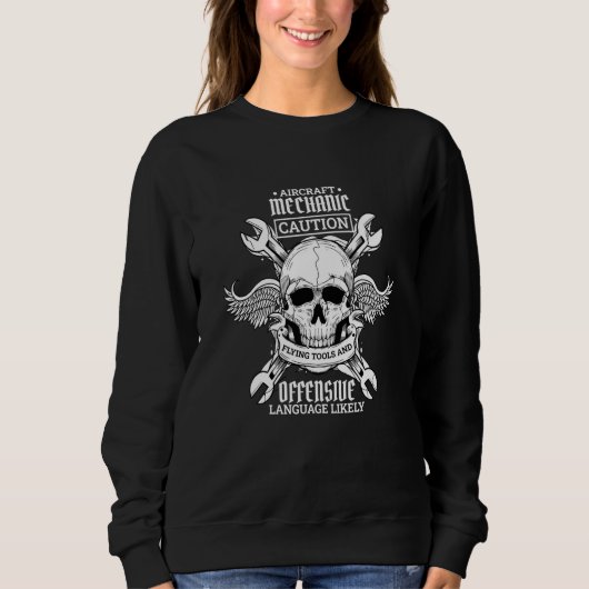 Aircraft Mechanic Flying Tools And Offensive Langu Sweatshirt (Vorderseite)
