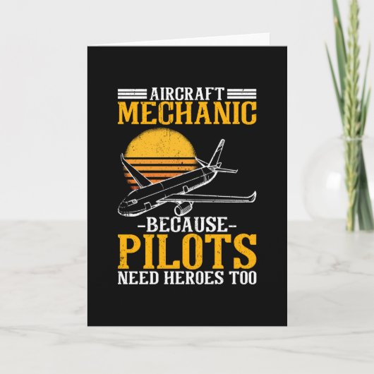 Aircraft Mechanic Pilots need Heroes too Karte (Vorderseite)