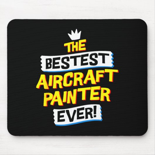 Aircraft Painter, Funny Airplane Paint Job Occupat Mousepad (Vorne)