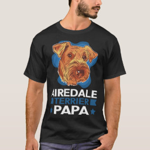 Airedale Terrier Papa Dog Vater Airedale Terrier 1 T-Shirt