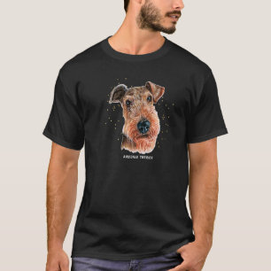 Airedale Terrier Portrait 4 Pet Airedale Downer T-Shirt