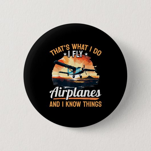 Airplane Aircraft Lot - That's What I Do I Fly Air Button (Vorderseite)