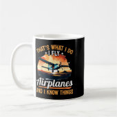 Airplane Aircraft Lot - That's What I Do I Fly Air Kaffeetasse (Links)