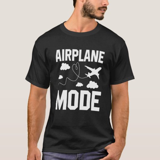 Airplane Mode Pilot Airplane Plane Aviation  15 T-Shirt (Vorderseite)